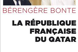 La République française du Qatar : petits arrangements et grandes compromissions.jpg