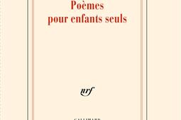 Poemes pour enfants seuls_Gallimard_9782072998447.jpg