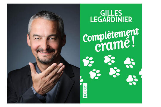 Gilles Legardinier / Complètement cramé !