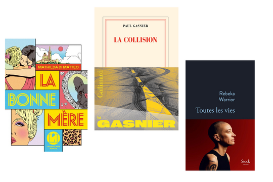 "La Collision" de Paul Gasnier (Gallimard), "La Bonne Mère" de Mathilda di Matteo (L’iconoclaste) et "Toutes les vies" de Rebeka Warrior (Stock) sont les trois premiers romans les plus vendus de la rentrée littéraire 2025