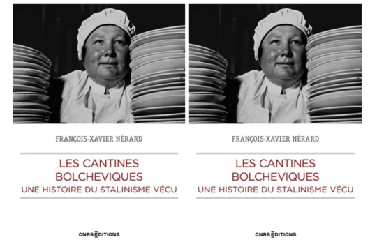 Couverture des "Cantines bolcheviques" de François-Xavier Nérard (CNRS Editions)