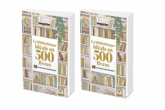 La bibliothèque idéale en 500 livres à paraître le 1er octobre