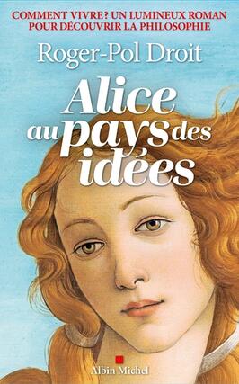Alice au pays des idees  comment vivre _Albin Michel_9782226481177.jpg
