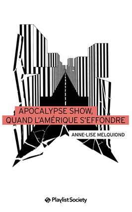 Apocalypse show : quand l'Amérique s'effondre.jpg