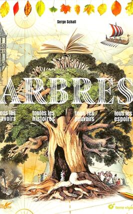 Arbres : tous les savoirs, toutes les histoires, tous les pouvoirs, tous les espoirs.jpg