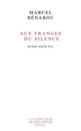 Aux franges du silence  glose pour FLL_Seuil_9782020966894.jpg