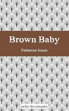 Brown baby_Atelier des nomades_9782919300716.jpg