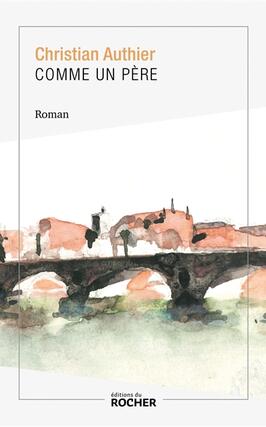 Comme un pere_Rocher_9782268112091.jpg
