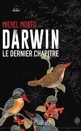 Darwin  le dernier chapitre_Herve Chopin editions_9782357207967.jpg