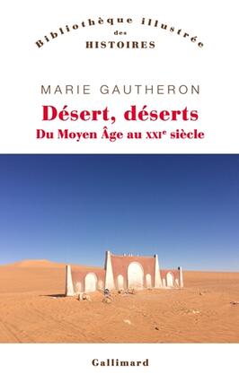 Desert deserts  du Moyen Age au XXIe siecle_Gallimard_9782073080653.jpg