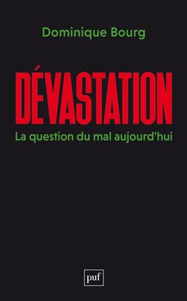 Devastation  la question du mal aujourdhui_PUF_9782130865490.jpg