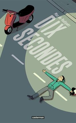 Dix secondes_Casterman_9782203290372.jpg