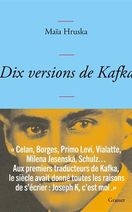 Dix versions de Kafka_Grasset_9782246839774.jpg