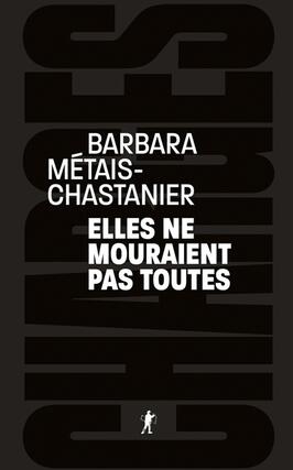 Elles ne mouraient pas toutes_La Decouverte_9782348095511.jpg