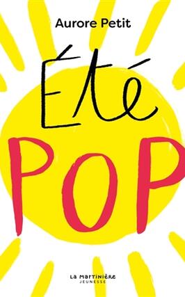 Ete pop_De La Martiniere Jeunesse_9791040122111.jpg