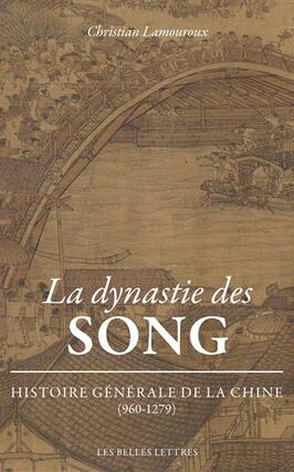 Histoire générale de la Chine. La dynastie des Song : 960-1279.jpg