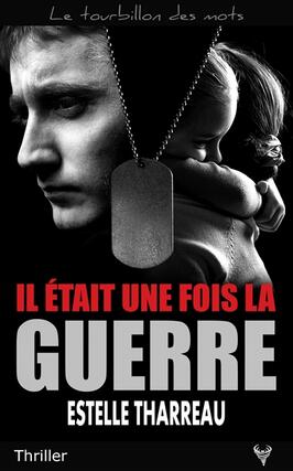 Il était une fois la guerre : thriller.jpg