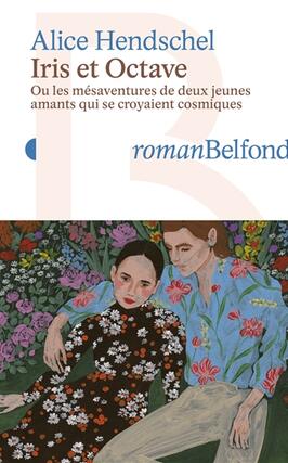 Iris et Octave ou Les mesaventures de deux jeunes_Belfond_9782714403254.jpg