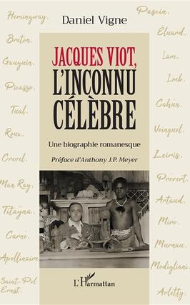 Jacques Viot linconnu celebre  une biographie_LHarmattan_9782336414003.jpg