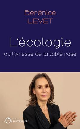 L'écologie ou L'ivresse de la table rase.jpg