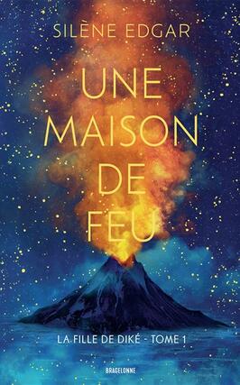 La fille de Dike Vol 1 Une maison de feu_Bragelonne_9791028119645.jpg