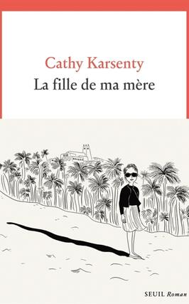 La fille de ma mere_Seuil_9782021602944.jpg