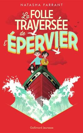 La folle traversee de lEpervier_GallimardJeunesse.jpg