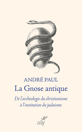La gnose antique  de larcheologie du christiani_Cerf_9782204149655.jpg
