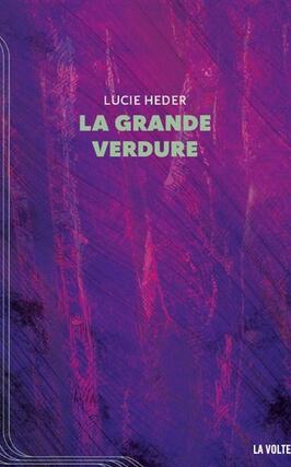 La grande verdure_La Volte_9782370492753.jpg