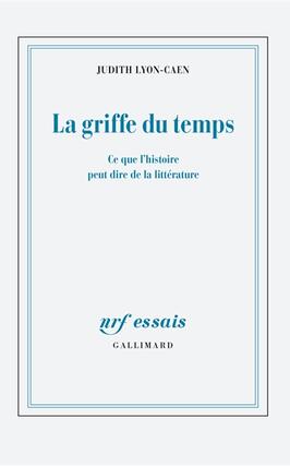 La griffe du temps  ce que lhistoire peut dire de la litterature_Gallimard_9782072826696.jpg