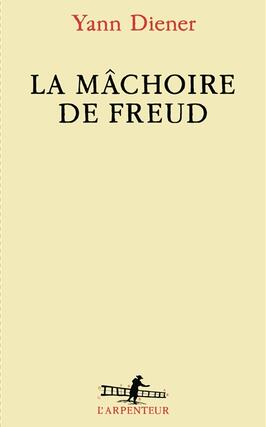 La machoire de Freud_Gallimard_9782073080349.jpg