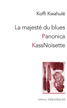 La majeste du blues Panonica KassNoisette_Editions theatrales_9782842609627.jpg