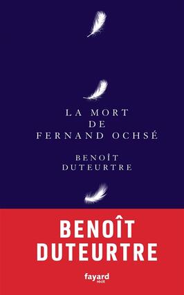 La mort de Fernand Ochse  recit_Fayard_9782213629995.jpg