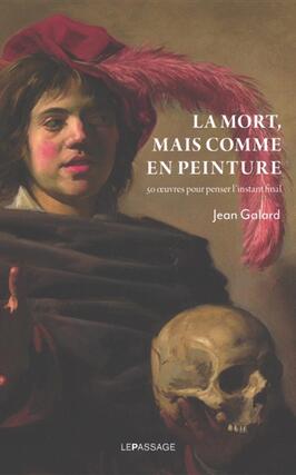 La mort mais comme en peinture  50 oeuvres pour _Le Passage_9782847425437.jpg