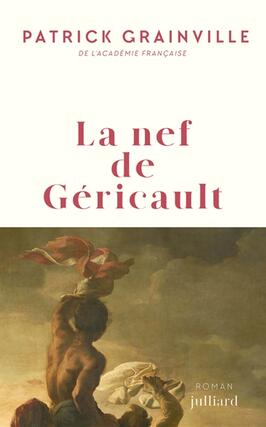 La nef de Gericault_Julliard_9782260056676.jpg