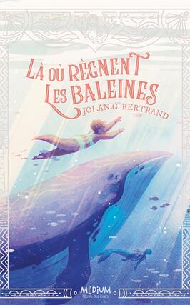 La où regnent les baleines_Ecole des loisirs_9782211320702.jpg