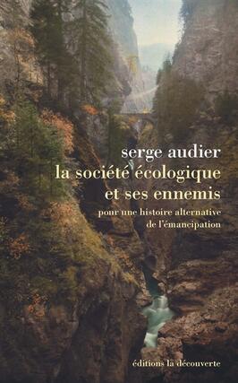 La société écologique et ses ennemis : pour une histoire alternative de l'émancipation.jpg
