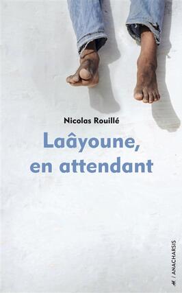 Laayoune en attendant_Anacharsis_9791027905065.jpg