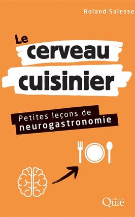 Le cerveau cuisinier : petites leçons de neurogastronomie.jpg