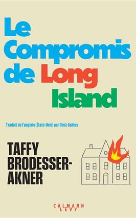 Le compromis de Long Island_CalmannLevy_9782702191750.jpg