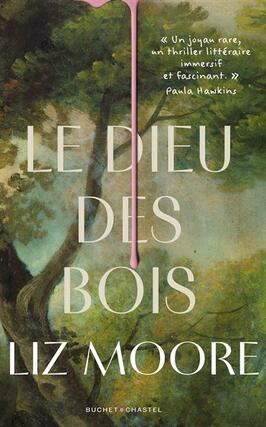 Le dieu des bois_Buchet Chastel_9782283039304.jpg