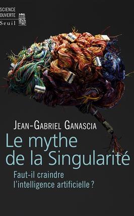 Le mythe de la singularité : faut-il craindre l'intelligence artificielle ?.jpg