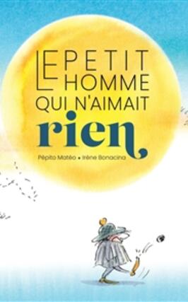 Le petit homme qui naimait rien_Didier Jeunesse_9782278100729.jpg