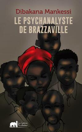Le psychanalyste de Brazzaville_Les Lettres mouchetees_9791095999928.jpg