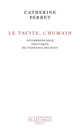 Le tacite lhumain  anthropologie politique de F_Seuil_9782021452389.jpg