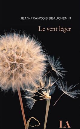 Le vent leger_Editions Quebec Amerique_9782764451533.jpg