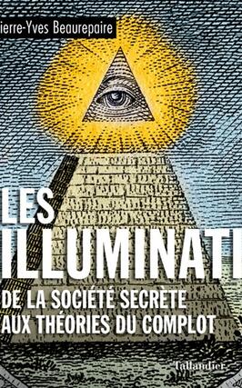 Les Illuminati : de la société secrète aux théories du complot.jpg