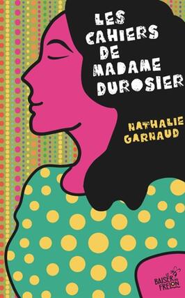 Les cahiers de madame Durosier_Le baiser du frelon_9782959014048.jpg