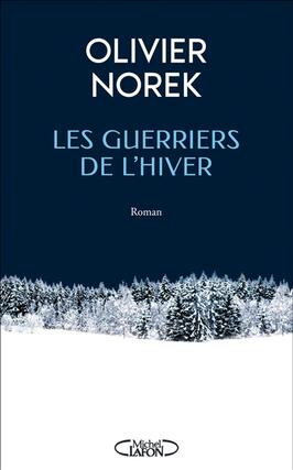 Les guerriers de lhiver_M Lafon_9782749947204.jpg