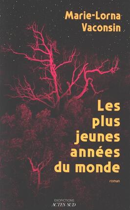 Les plus jeunes annees du monde_Actes Sud_9782330222536.jpg